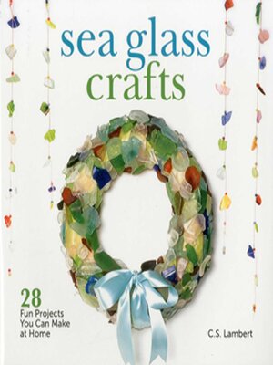 cover image of Sea Glass Crafts